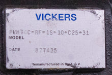 Load image into Gallery viewer, Vickers PVH74C-RF-1S-10-C25-31 Piston Pump