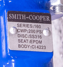 Load image into Gallery viewer, Smith-Cooper Series 160 SS316 EPDM Butterfly Valve