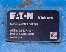 Load image into Gallery viewer, Eaton 45V42A 86A22R 02-137143-1 Hydraulic Pump